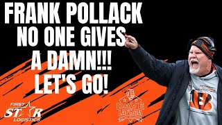 Cincinnati Bengals OL Coach Frank Pollack  No One Gives a Damn Lets Go [upl. by Ihdin257]