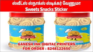 sweets snacks sticker  ஸ்வீட்ஸ் ஸ்நாக்ஸ் ஸ்டிக்கர் வேணுமா  call 8248122650 printing sweetsnack [upl. by Jovitta]