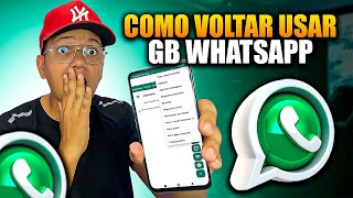 GB WHATSAPP VOLTOU COMO VOLTAR USAR WHATSAP GB nova atualização funcionando [upl. by Asserac]