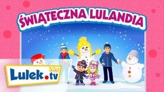 Świąteczna Lulandia 🎄Piosenka świąteczna dla dzieci I Lulektv [upl. by Gunar]