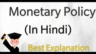 Monetary Policy In Hindipart1 [upl. by Tav]