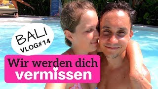 Emotionaler ABSCHIED von BALI  Weltreise mit Kind VLOG 14 [upl. by Liagaba849]