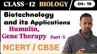 Gene Therapy Insulin Full Concept in Hindi Biotechnology and its Applications neet hpbose [upl. by Aztin185]