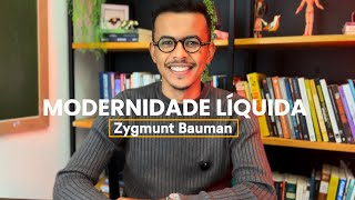 MODERNIDADE LÍQUIDA Zygmunt Bauman [upl. by Rosalyn662]