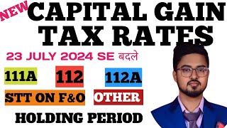 Capital Gain tax rate change [upl. by Imhsar811]