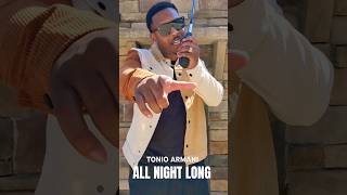 Tonio Armani  All Night Long Reel SleepWithOneEyeOpen TonioArmani [upl. by Tavie]