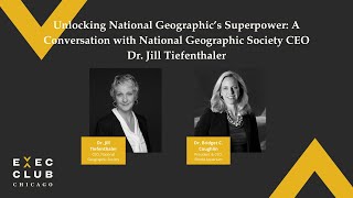 Unlocking National Geographic’s Superpower With National Geographic Society CEO Dr Jill Tiefenthaler [upl. by Fugazy]