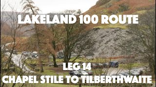 Lakeland 100 Route Video  Leg 14 Chapel Stile to Tilberthwaite [upl. by Eleets]