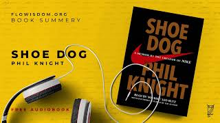 Shoe dog by Phil Knight Audiobook [upl. by Ciapas]