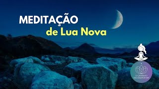 Meditação Guiada de Lua Nova 🌚 [upl. by Ahsirt]