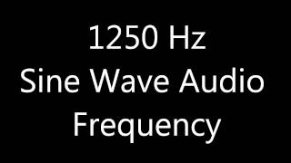 1250 Hz Sine Wave Sound Frequency Tone [upl. by Lekym]