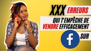 XXX ERREURS à éviter pour VENDRE EFFICACEMENT sur FACEBOOK [upl. by Nnylyma149]