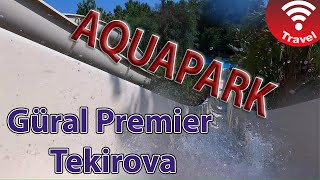 Gural Premier Tekirova Aquapark and Water slides test [upl. by Okihcim418]