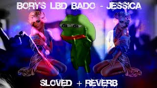 Borys LBD  Jessica Reverb  Sloved VERSION [upl. by Nodgnal133]