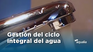 Gestión del Ciclo Integral del Agua  Aqualia [upl. by Ruthanne]