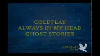 Coldplay  Always In My Head Lyrics [upl. by Kreit214]