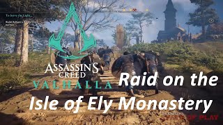 Assassins Creed Valhalla Raid on Isle of Ely Monastery [upl. by Ellehc15]