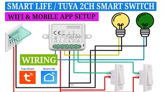 Smart life amp Tuya 2 channel smart switch wiring with retrofit switch Wifi amp Mobile App setup [upl. by Nailuj176]