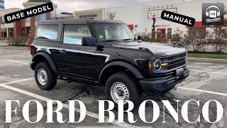 2022 Ford Bronco Manual InDepth Review  The Cheapest 22 Bronco is the BEST Bronco [upl. by Althee]