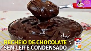 RECHEIO DE CHOCOLATE  SEM LEITE CONDENSADO  SEM AMIDO [upl. by Tirrell]