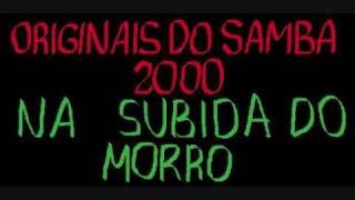 Na Subida do Morro Originais do Samba [upl. by Akinert]