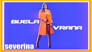 ☆ Severina  Bijela Vrana [upl. by Schober]