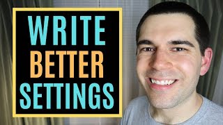 3 Tips for Writing Better Settings [upl. by Nerhe]