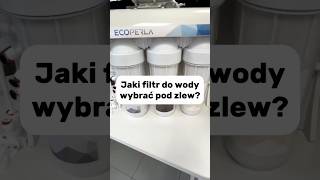 Jaki filtr do wody pod zlew [upl. by Robaina]