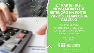 💲💲2ª Parte  IRS  Novo modelo de Retenção na Fonte  vários exemplos de cálculo [upl. by Rorry]