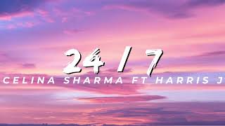 139 24 7 Celina Sharma Ft Harris J Lyrics [upl. by Analeh]