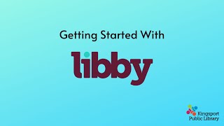 Getting Started With Libby [upl. by Wailoo]