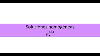 Matemáticas Discretas Soluciones Homogéneas Relación de Recurrencia [upl. by Werdnael]