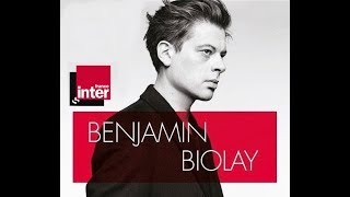 Benjamin BiolayLive IntégralFrance Inter 07062017 [upl. by Klina599]