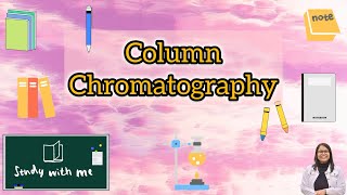 Column Chromatography Explained [upl. by Leumas49]