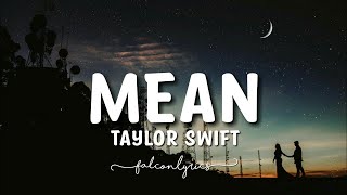 Taylor Swift  Mean Lyrics [upl. by Lourdes871]