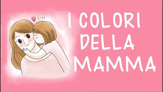 FESTA DELLA MAMMA I COLORI DELLA MAMMAfilastroccaLINK con testo scrivere sul biglietto dauguri [upl. by River705]