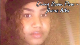 Jhene Aiko  Living Room Flow Cover [upl. by Dumanian]