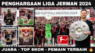 Daftar Penghargaan Liga Jerman 2024  JuaraTop Skor amp Pemain Terbaik Liga Jerman 2024 🔥 [upl. by Athena540]