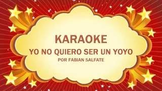 Karaoke Yo no quiero ser un yoyo [upl. by Nelson]