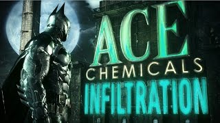 Batman Arkham Knight  Ace Chemicals Infiltration Trailer Part 1 [upl. by Hike]