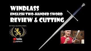 WINDLASS 15th century English TWOHANDED SWORD REVIEW amp CUTTING [upl. by Vogele]