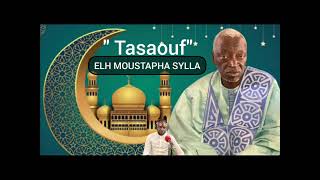 ELH MOUSTAPHA SYLLA  Tasaouf [upl. by Euqor483]