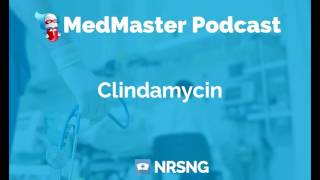 Clindamycin Nursing Considerations Side Effects and Mechanism of Action Pharmacology for Nurses [upl. by Attenaz268]