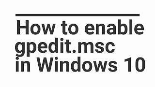 How to enable gpedit msc in Windows 10 [upl. by Thorn283]