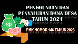 PENGGUNAAN DAN PENYALURAN DD 2024 SESUAI PMK 146 THN 2023 [upl. by Longan]