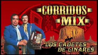 LOS CADETES DE LINARES SUPER MIX DE CORRIDOS [upl. by Gordan]