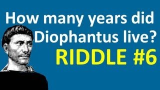 Riddle 6  Diophantus´s Riddle [upl. by Ahsek]