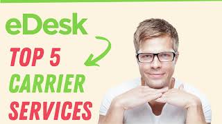 eDesk Top 5 Services For Carriers [upl. by Camroc]