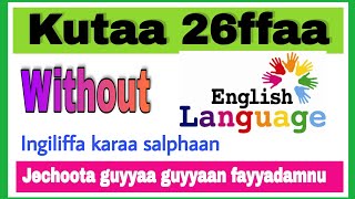 kutaa 26Jechoota haasawa nuuf Salphisan englishshool1 [upl. by Sugar733]