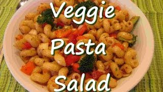 Easy Vegetable Pasta Salad Recipe Veggie AWESOME [upl. by Dottie]